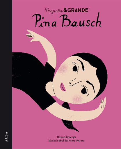 [9788490658062] PEQUEÑA & GRANDE: PINA BAUSCH