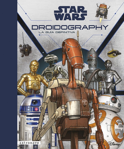 [9788467933550] STAR WARS: DROIDOGRAPHY