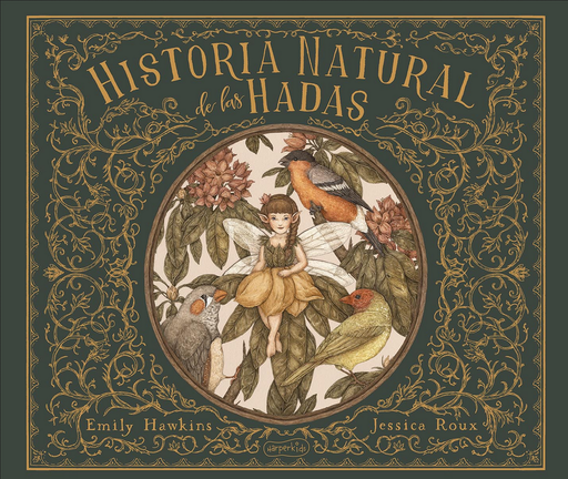 [9788418279058] HISTORIA NATURAL DE LAS HADAS