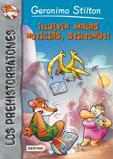 [9788408141358] GERONIMO STILTON: LOS PREHISTORRATONES: ¡Llueven malas noticias, Stiltonut!
