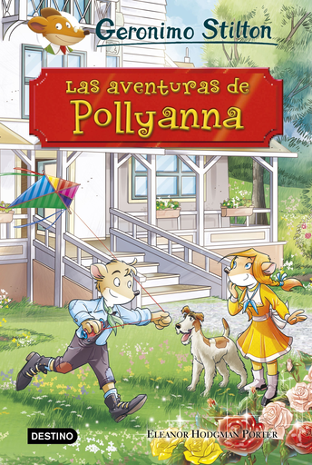 [9788408187196] GERONIMO STILTON: LAS AVENTURAS DE POLLYANNA