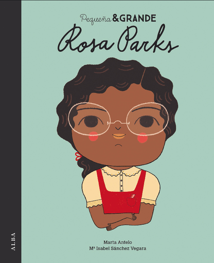 [9788490655689] PEQUEÑA Y GRANDE: ROSA PARKS