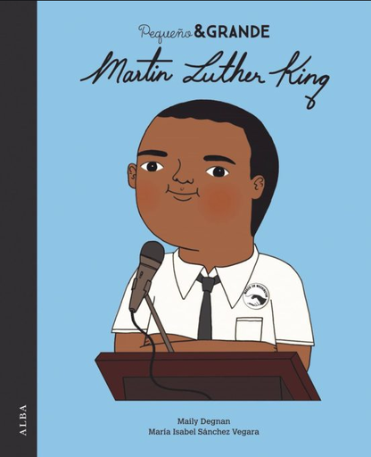 [9788490656396] PEQUEÑO & GRANDE: MARTIN LUTHER KING