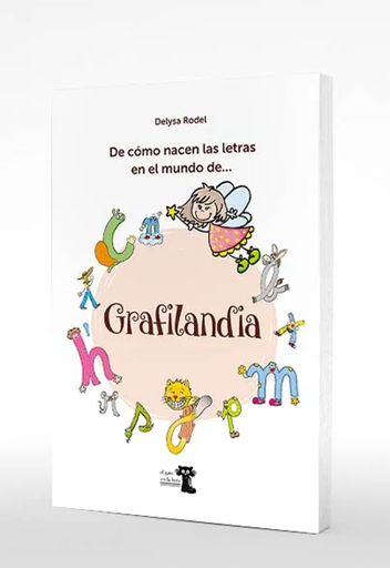 [9786124748622] DE CÓMO NACEN LAS LETRAS EN EL MUNDO DE...GRAFILANDIA