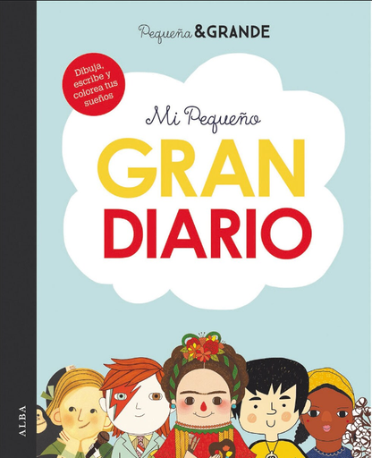 [9788490656938] PEQUEÑA & GRANDE: MI PEQUEÑO GRAN DIARIO