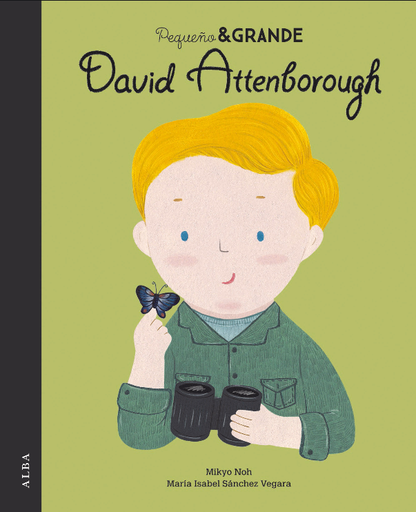 [9788490656846] PEQUEÑO & GRANDE: DAVID ATTENBOROUGH