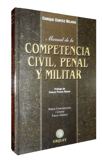 [000384] MANUAL DE LA COMPETENCIA CIVIL, PENAL Y MILITAR