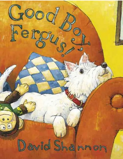 [9780439490276] GOOD BOY, FERGUS!