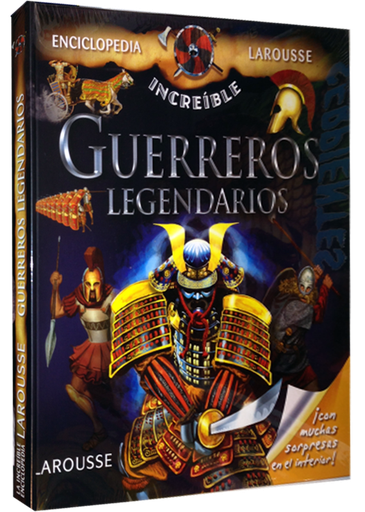 [9788415785293] INCREÍBLE ENCICLOPEDIA LAROUSSE: GUERREROS LEGENDARIOS