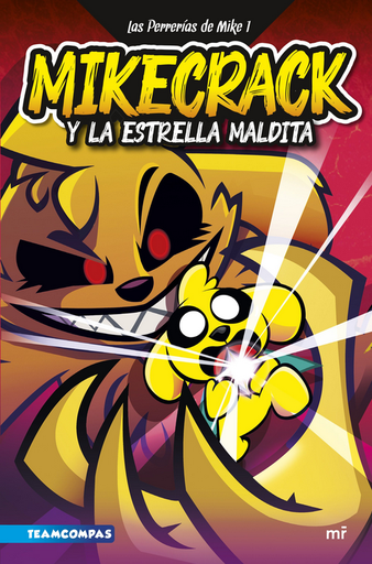 [9786280001180] LAS PERRERÍAS DE MIKE 1. Mikecrack y la estrella maldita