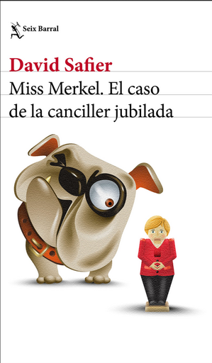 [9786287582309] MISS MERKEL. EL CASO DE LA CANCILLER JUBILADA