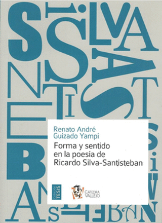 [9786124339240] FORMA Y SENTIDO EN LA POESÍA DE RICARDO SILVA-SANTISTEBAN