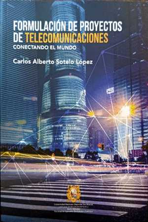 [9789972467165] FORMULACIÓN DE PROYECTOS DE TELECOMUNICACIONES