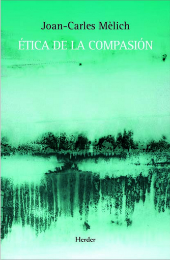 [9788425426599] ÉTICA DE LA COMPASIÓN