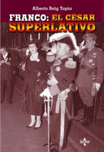 [9788430943494] FRANCO: EL CÉSAR SUPERLATIVO