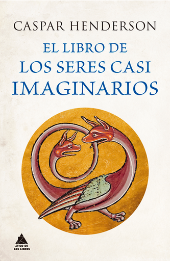 [9788418217906] EL LIBRO DE LOS SERES CASI IMAGINARIOS