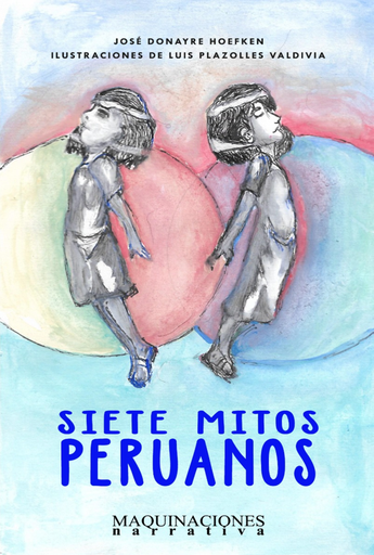 [9786124893681] SIETE MITOS PERUANOS