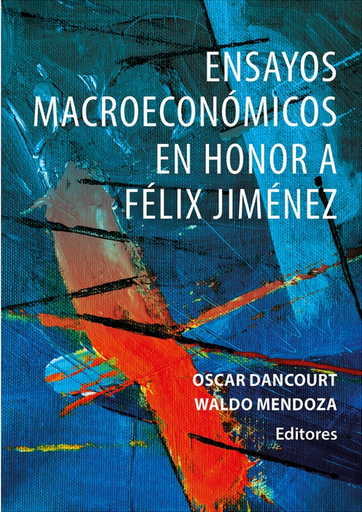 [9786123178123] ENSAYOS MACROECONÓMICOS EN HONOR A FÉLIX JIMÉNEZ
