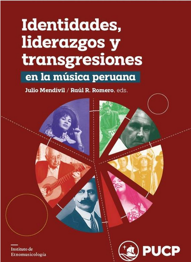 [9786124841040] IDENTIDADES, LIDERAZGOS Y TRANSGRESIONES EN LA MÚSICA PERUANA