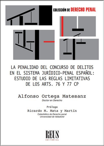 [9788429026320] LA PENALIDAD EN EL CONCURSO DE DELITOS EN EL SISTEMA JURÍDICO-PENAL ESPAÑOL
