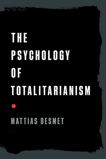 [9781645021728] THE PSYCHOLOGY OF TOTALITARIANISM