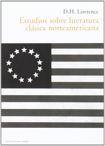 [9788493646516] ESTUDIOS SOBRE LA LITERATURA CLÁSICA NORTEAMERICANA