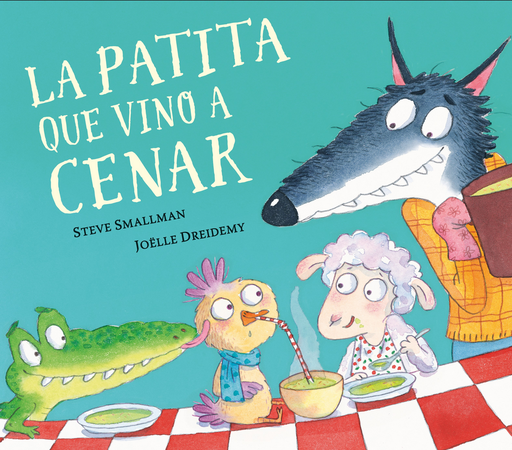 [9788448862626] LA PATITA QUE VINO A CENAR