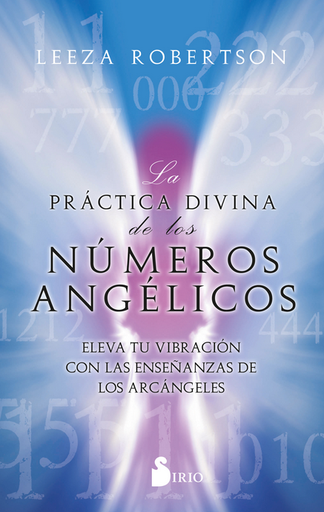 [9788419105271] LA PRÁCTICA DIVINA DE LOS NÚMEROS ANGÉLICOS