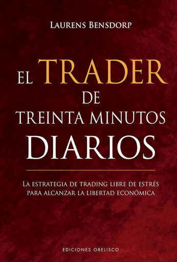 [9788491119043] EL TRADER DE LOS TREINTA MINUTOS DIARIOS