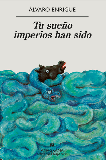 [9788433999498] TU SUEÑO IMPERIOS HAN SIDO