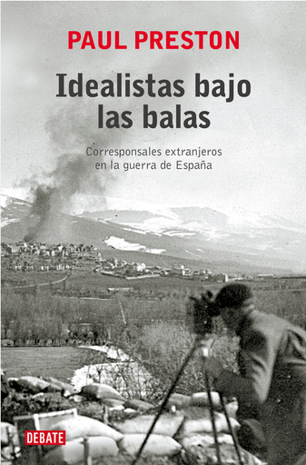 [9788419399915] IDEALISTAS BAJO LAS BALAS