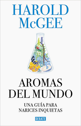 [9788499928487] AROMAS DEL MUNDO: Una guía para narices inquietas