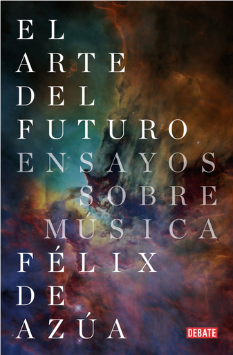 [9788418056079] EL ARTE DEL FUTURO: Ensayos sobre música