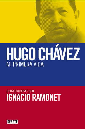 [9788419399663] HUGO CHÁVEZ: MI PRIMERA VIDA