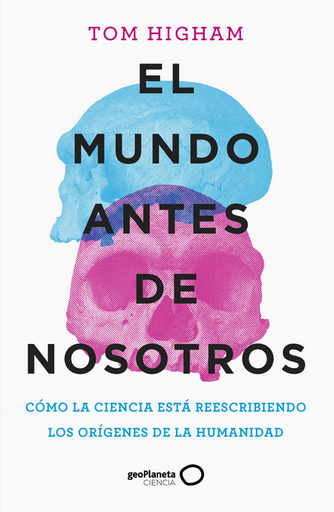 [9788408259947] EL MUNDO ANTES DE NOSOTROS