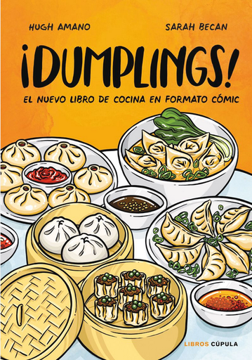 [9788448028558] ¡DUMPLINGS!: El nuevo libro de cocina en formato cómic