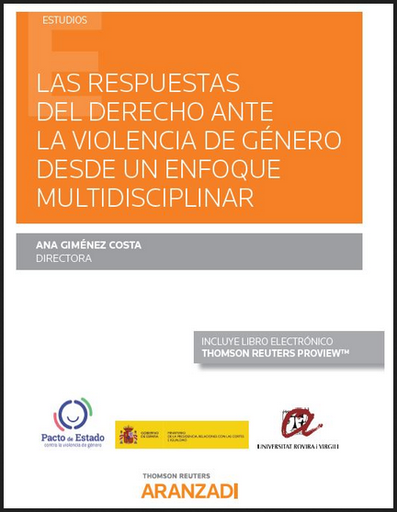[9788413465180] LAS RESPUESTAS DEL DERECHO ANTE LA VIOLENCIA DE GÉNERO DESDE UN ENFOQUE MULTIDISCIPLINAR
