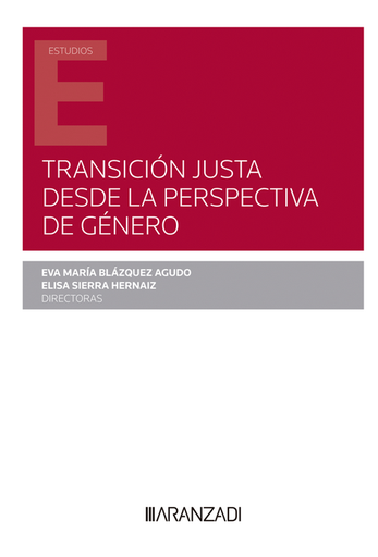 [9788411252171] TRANSICIÓN JUSTA DESDE LA PERSPECTIVA DE GÉNERO