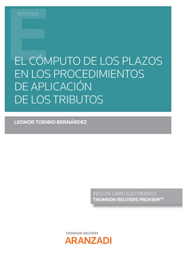 [9788411254724] EL CÓMPUTO DE LOS PLAZOS EN LOS PROCEDIMIENTOS DE APLICACIÓN DE LOS TRIBUTOS