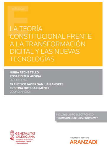 [9788411241793] LA TEORÍA CONSTITUCIONAL FRENTE A LA TRANSFORMACIÓN DIGITAL Y LAS NUEVAS TECNOLOGÍAS
