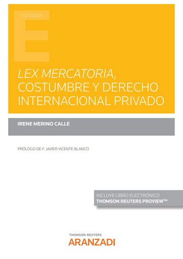 [9788411245968] LEX MERCATORIA, COSTUMBRE Y DERECHO INTERNACIONAL PRIVADO