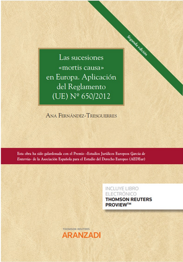 [9788413091952] LAS SUCESIONES "MORTIS CAUSA" EN EUROPA: Aplicación del reglamento