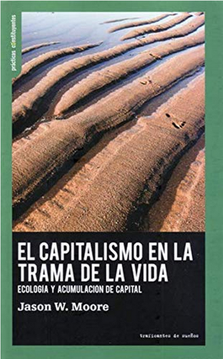 [9788412125979] EL CAPITALISMO EN LA TRAMA DE LA VIDA