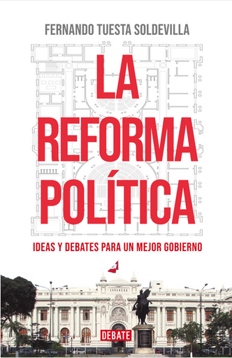 [9786125068170] LA REFORMA POLÍTICA: Ideas y debates para un mejor gobierno