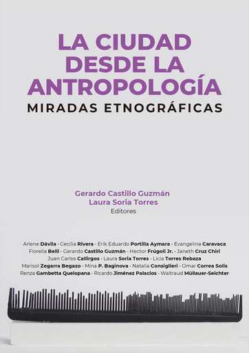 [9786123178178] LA CIUDAD DESDE LA ANTROPOLOGÍA: Miradas etnográficas