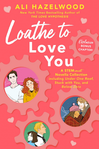 [9780593437803] LOATHE TO LOVE YOU
