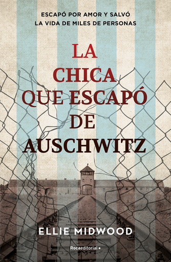 [9788419449191] LA CHICA QUE ESCAPÓ DE AUSCHWITZ