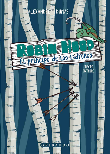 [9788412340877] ROBIN HOOD, EL PRÍNCIPE DE LOS LADRONES (texto íntegro)