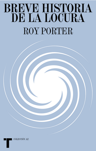 [9788418428791] BREVE HISTORIA DE LA LOCURA
