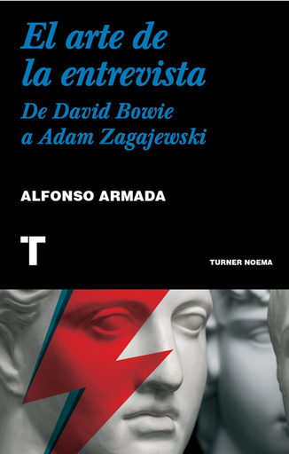 [9788418895579] EL ARTE DE LA ENTREVISTA: De David Bowie a Adam Zagajewski